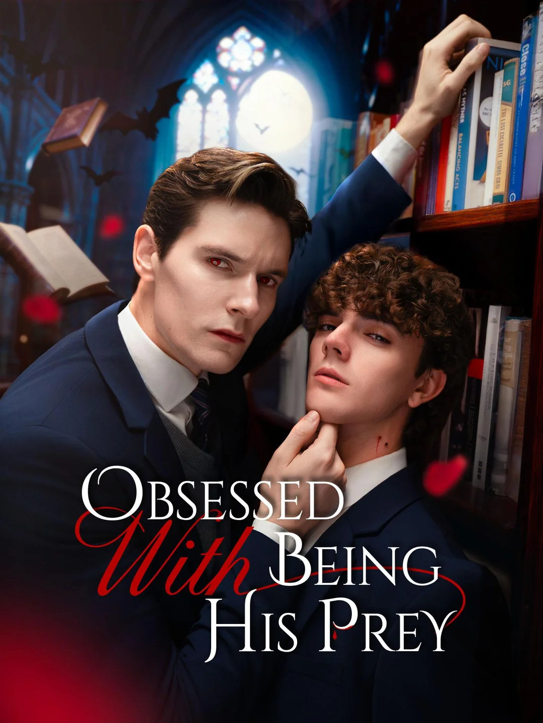Poster for Obsessed With Being His Prey, a vampire / bl vertical micro drama directed by Ruari Chambers